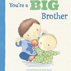 You're a Big Brother